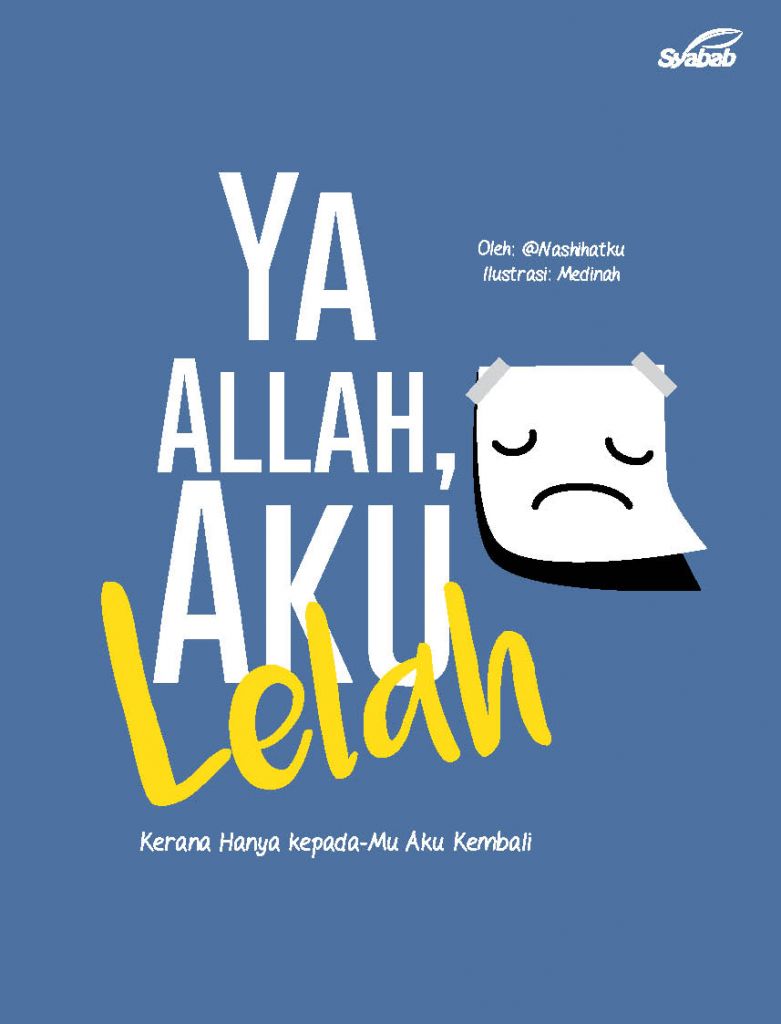 Cover-ya-allah-aku-lelah - Syabab Online Bookstore